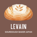 LEVAIN - SOURDOUGH BAKER JAPAN